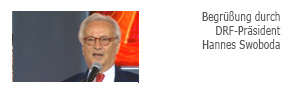 Begrüßung durch DRF-Präsident Hannes Swoboda